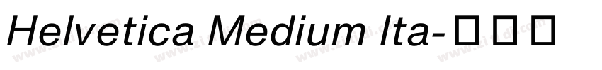 Helvetica Medium Ita字体转换
